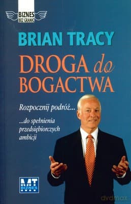 Droga Do Bogactwa - Brian Tracy