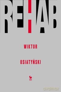 Rehab - Wiktor Osiatyński