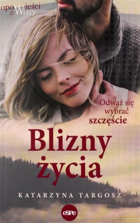 Blizny życia - Katarzyna Targosz