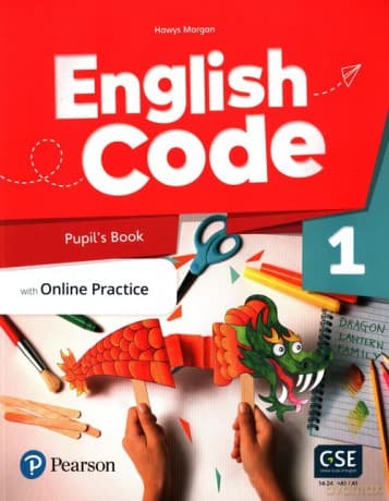 English Code Pupil's Book with Online Practice - Hawys Morgan