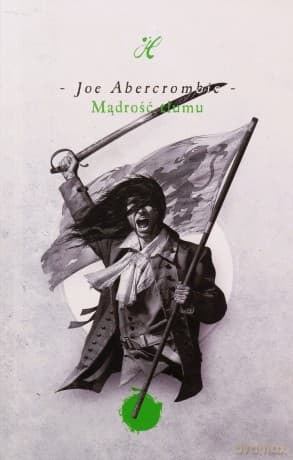 Mądrość tłumu - Joe Abercrombie