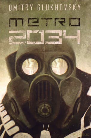 Metro 2034 - Dmitry Glukhovsky