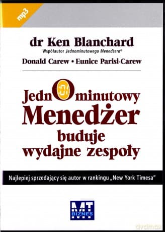 Jednominutowy Menedżer Buduje Wydajne Zespoły - Ken Blanchard, Donald Carew, Eunice Parisi-Carew