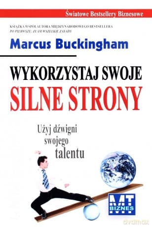 Wykorzystaj Swoje Silne Strony (broszurowa) 0 - Marcus Buckingham