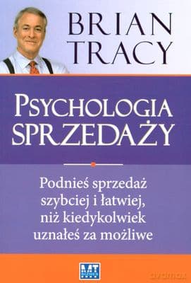 Psychologia Sprzedaży (broszurowa) 0 - Brian Tracy