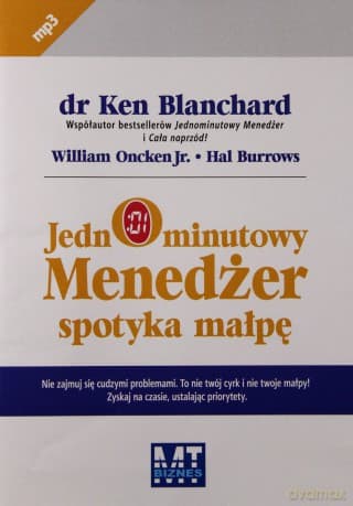 Jednominutowy Menedżer Spotyka Małpę - Ken Blanchard, William Oncker Jr, Hal Burrows
