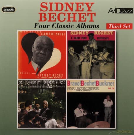 Sidney Bechet: Four Classic Albums (Que Faites - Vous Samedi Soir? / Sidney Bechet With Sammy Prices Bluesicians / Sidney Bechet With Andre Reweliotty And His Orchestra / Bravo! Sidney Bechet And Teddy Buckner)