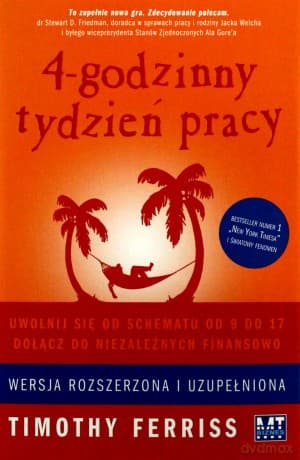 4-Godzinny Tydzień Pracy (twarda) - Timothy Ferriss
