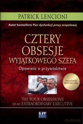 Cztery Obsesje Wyjątkowego Szefa (twarda) - Patrick Lencioni