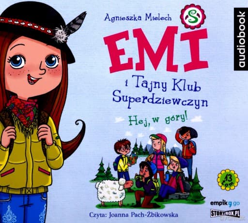 Hej, w góry! Emi i Tajny Klub Superdziewczyn (Tom 13) - Agnieszka Mielech
