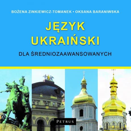 Język ukraiński dla średniozaawansowanych - Bożena Zinkiewicz - Tomanek, Oksana Baraniwska