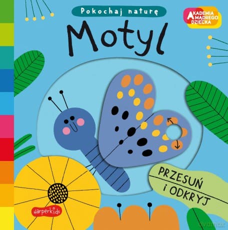 Motyl. Akademia mądrego dziecka. Pokochaj naturę - Campbell Books