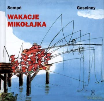 Wakacje Mikołajka Wyd.2011 (twarda) - René Goscinny, Jean-Jacques Sempé