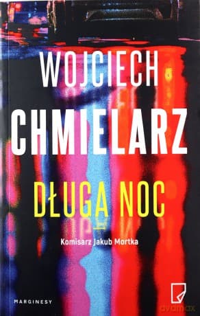 Długa noc - Wojciech Chmielarz