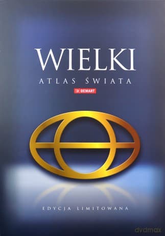 Wielki Atlas Świata (edycja limitowana w etui)