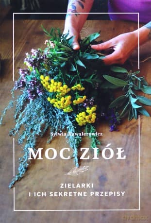 Moc ziół - Sylwia Kawalerowicz