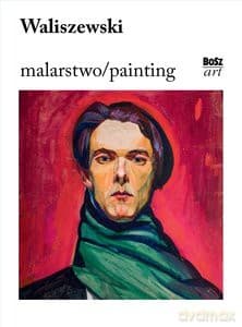 Waliszewski. Malarstwo / Painting - Światosław Lenartowicz