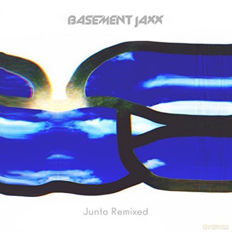 Basement Jaxx: Junto Remixed