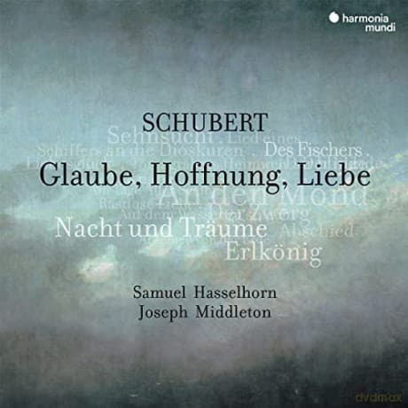 Schubert: Glaube Hoffnung Liebe Lieder Hasselhorn Middleton (digipack)