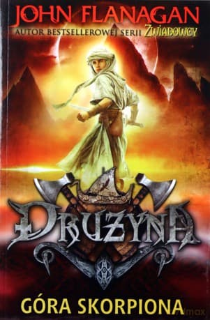 Drużyna Księga 5 Góra Skorpiona - John Flanagan