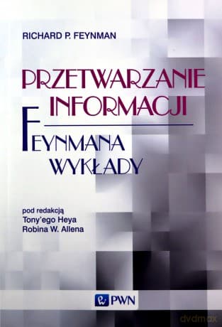 Feynmana wykłady Przetwarzanie informacji - Richard P. Feynman