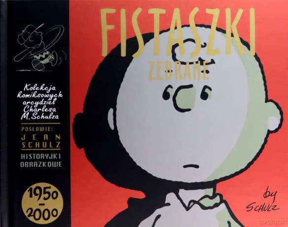 Fistaszki zebrane 1950-2000 - Charles M. Schulz
