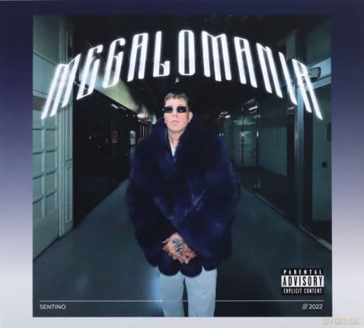 Sentino: Megalomania