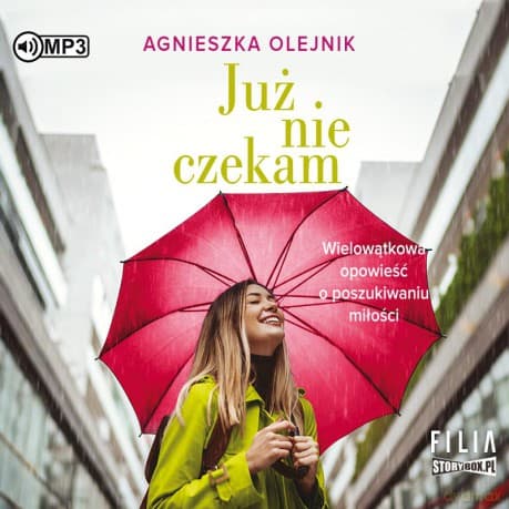 Już nie czekam - Agnieszka Olejnik