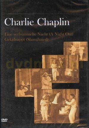 Charlie Chaplin: A night out / Shanghaied