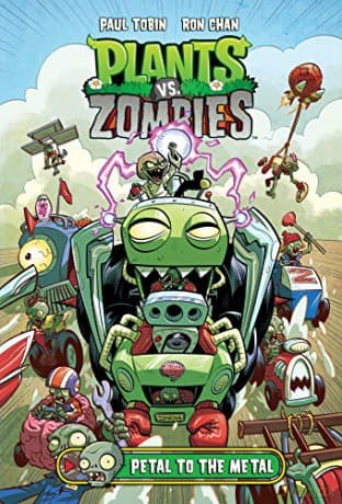 Plants vs. Zombies Volume 5: Petal to the Metal - Paul Tobin
