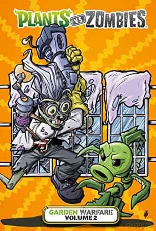 Plants vs. Zombies: Garden Warfare Volume 2 - Paul Tobin