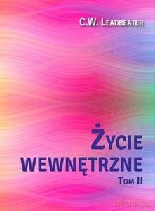 Życie wewnętrzne (Tom 2) - C. W. Leadbeater