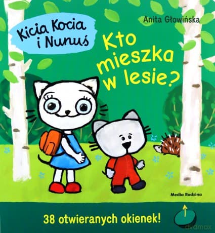 Kicia Kocia i Nunuś Kto mieszka w lesie? - Anita Głowińska
