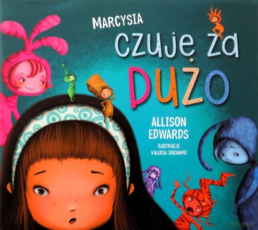 Marcysia czuje za dużo - Edwards Allison