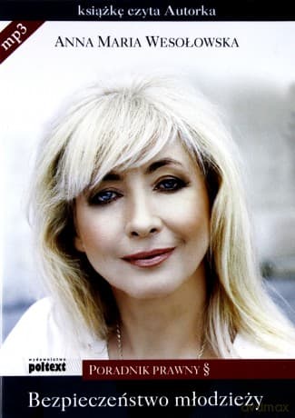 Bezpieczeństwo Młodzieży Poradnik Prawny - Anna Maria Wesołowska