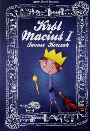 Król Maciuś I (twarda) - Janusz Korczak