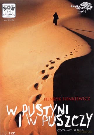 W Pustyni I W Puszczy - Henryk Sienkiewicz