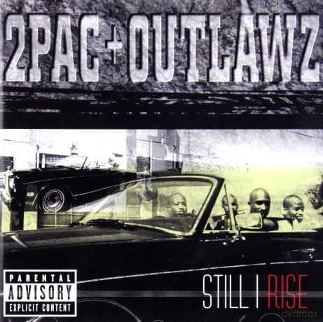 2Pac & The Outlawz: Still I Rise