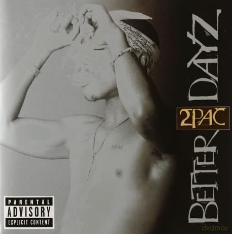 2Pac: Better Dayz