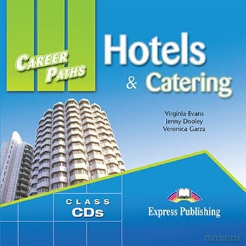 Hotels & Catering Career Paths Class US - Virginia Evans, Jenny Dooley