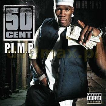 50 Cent: P.I.M.P (single)