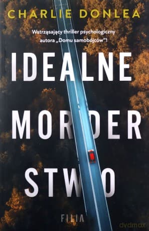 Idealne morderstwo - Charlie Donlea