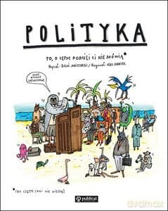 Polityka To, o czym dorośli Ci nie mówią - Boguś Janiszewski, Max Skorwider