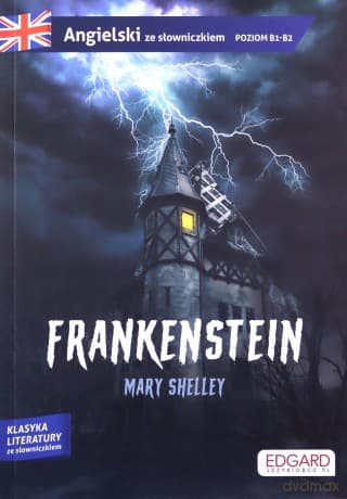 Frankenstein. Angielski z ćwiczeniami. Poziom B1-B2 - Merry Shelley