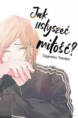Jak usłyszeć miłość - Ogeretsu Tanaka