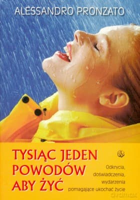 Tysiąc Jeden Powodów Aby Żyć - Alessandro Pronzato