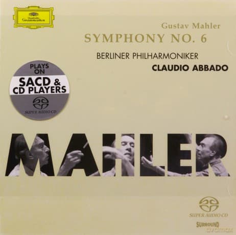 Claudio Abbado: Mahler: Symphony No.6 (hybrid)