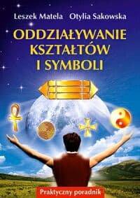 Oddziaływanie Kształtów I Symboli - Leszek Matela, Otylia Sakowska