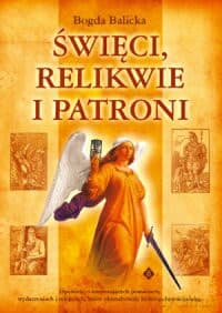 Święci, Relikwie I Patroni - Bogda Balicka