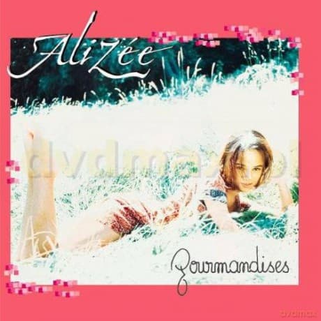 Alizee: Gourmandises